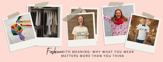 Fashion With Meaning: Why What You Wear Matters More Than You Think