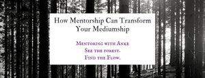 How Mentorship Can Transform Your Mediumship