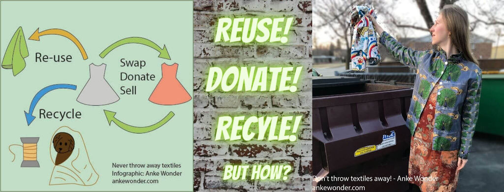 Reuse, Donate, Recycle - don’t throw textiles away!