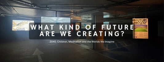 Banner Photo from the Exhibition Worlds in London with the overlay text 'What Kind of Future are we creating?'.