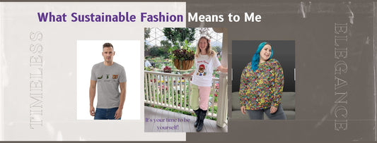 Collage of different models in colorful shirts and the text 'What sustainable fashion means to me.'