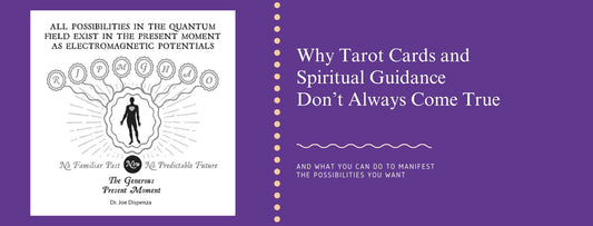 Why Tarot Cards and Spiritual Guidance Don’t Always Come True