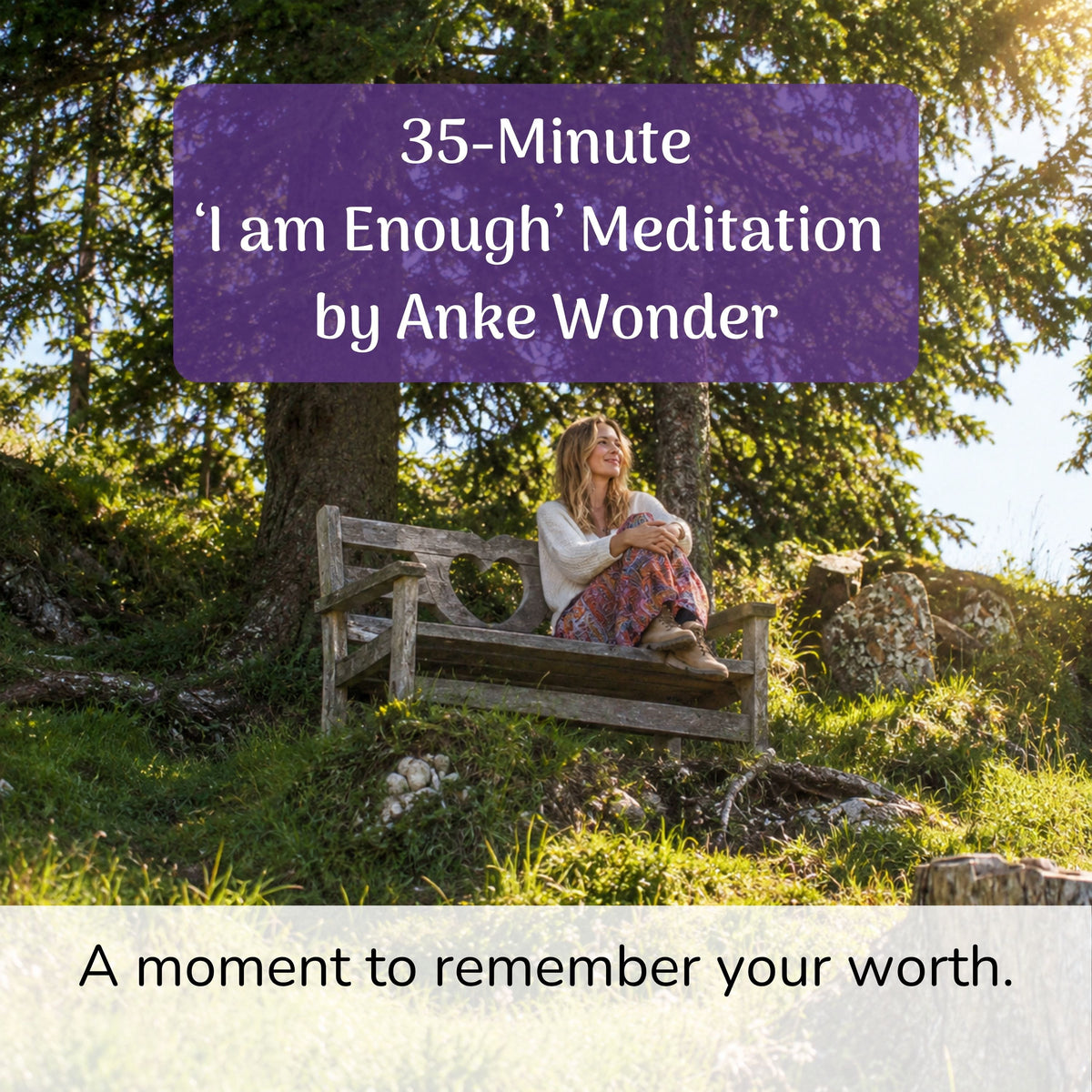 „Ich bin genug“ Meditation | 35-minütige geführte Meditation (Englisch)
