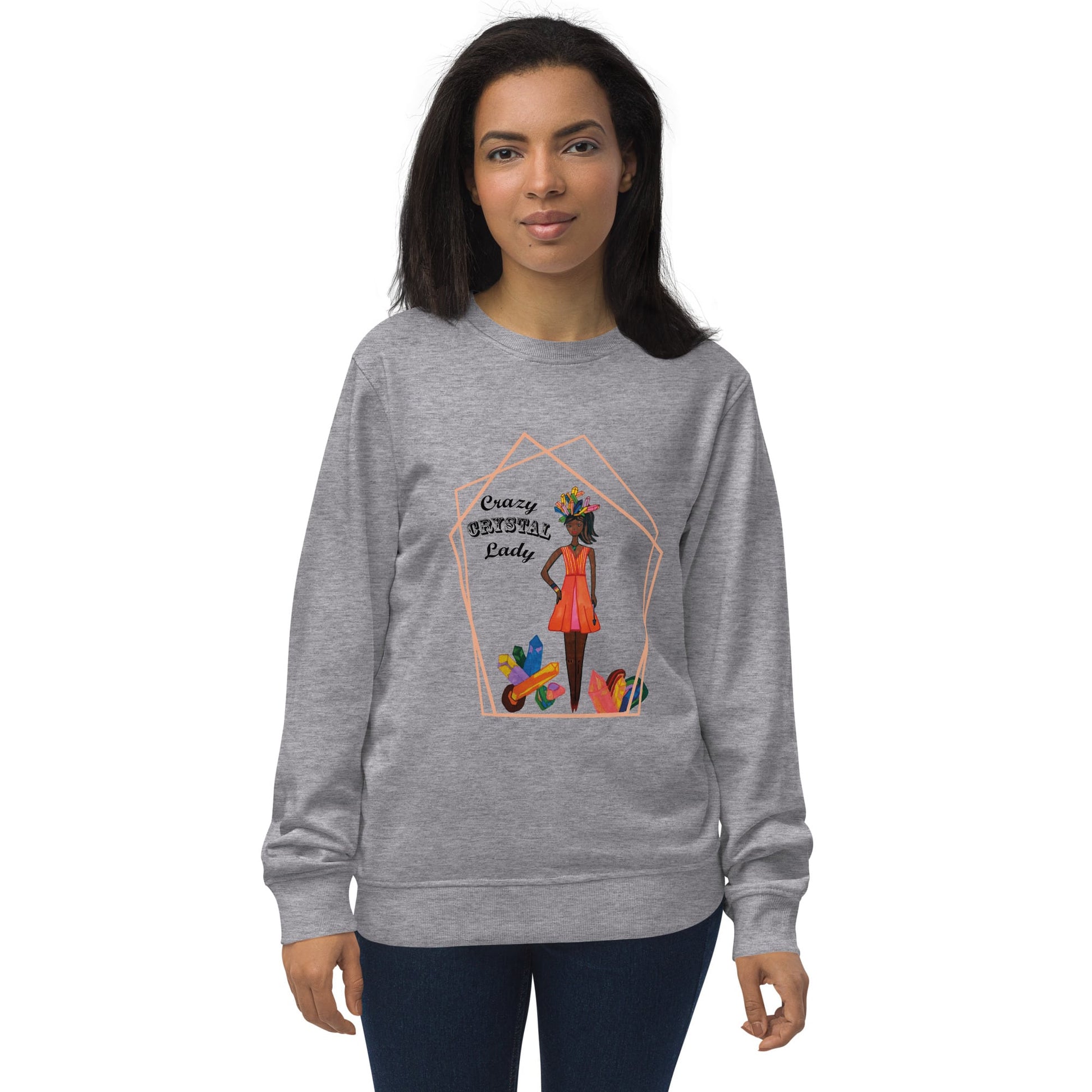 Woman wearing a gray sweatshirt with a colorful graphic design of a black woman with the words 'Crazy Crystal Lady' on a white background