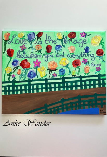 Acrylic Painting of Rumi's quote surrounded by colorful roses and bridge